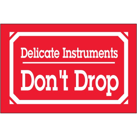 3" x 5" - "Delicate Instruments - Don't Drop" Labels