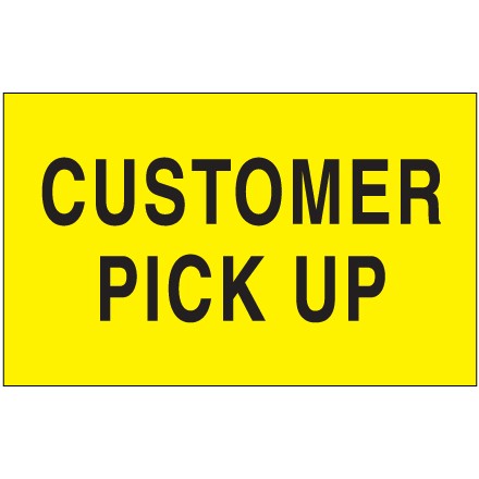 3" x 5" - "Customer Pick Up" (Fluorescent Yellow) Labels