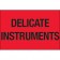 2" x 3" - "Delicate Instruments" (Fluorescent Red) Labels
