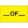 3" x 5" - "__ Of __" (Fluorescent Yellow) Labels