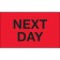3" x 5" - "Next Day" (Fluorescent Red) Labels