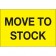 2" x 3" - "Move To Stock" (Fluorescent Yellow) Labels
