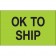 1 1/4" x 2" - "OK To Ship" (Fluorescent Green) Labels