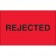 1 1/4" x 2" - "Rejected" (Fluorescent Red) Labels