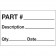 1 1/4" x 2" - "Part# - Description - Qty - Date" Labels