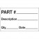 3" x 5" - "Part # - Description - Qty - Date" Labels