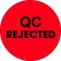 2" Circle - "QC Rejected" Fluorescent Red Labels