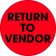 2" Circle - "Return To Vendor" Fluorescent Red Labels