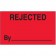 3" x 5" - "Rejected By" (Fluorescent Red) Labels
