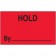 3" x 5" - "Hold By" (Fluorescent Red) Labels