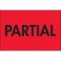 2" x 3" - "Partial" (Fluorescent Red) Labels