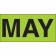 3" x 6" - "MAY" (Fluorescent Green) Months of the Year Labels