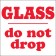 4" x 4" - "Glass - Do Not Drop" Labels